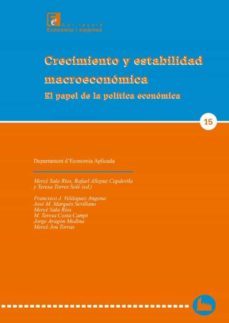 crecimiento y estabilidad macroeconómica. (ebook)-merce sala rios-rafael allepuz capdevila-teresa (eds.) torres sole-9788484094746