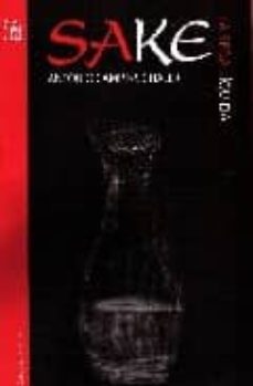 sake, la seda liquida-antonio campins chaler-9788484183846