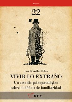 vivir lo extraño-jose gonzalez calvo-9788484242246