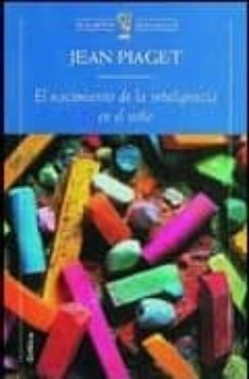 OPINIONES EL NACIMIENTO DE LA INTELIGENCIA EN EL NI O Casa del