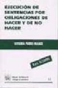 ejecucion de sentencias por obligaciones de hacer y de no hacer-9788484422846