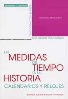 las medidas del tiempo en la historia calendarios y relojes 2ª ed-fernando muñoz box-9788484486046