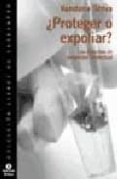 ¿proteger o expoliar?: los derechos de propiedad intelectual-9788484521846