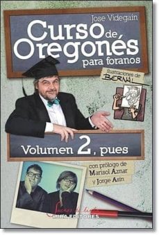 curso de oregones para foranos: volumen 2, pues-jose videgain-9788484654346