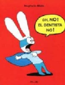 oh, no! el dentista no!-9788484703846