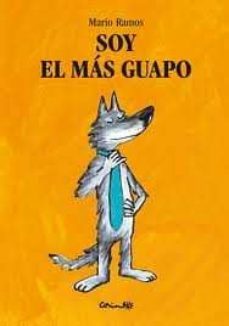 soy el mas guapo-mario ramos-9788484704546