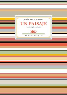 un paisaje: antologia poetica 1984-2013-9788484728146