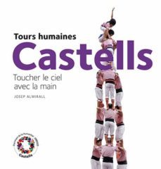 castells. tocant el cel amb la ma (frances)-josep almirall-9788484784746