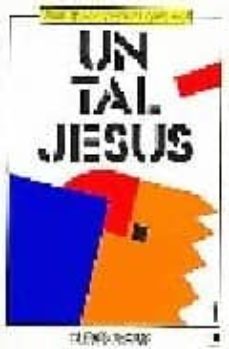 un tal jesus (2ª ed.)-jose ignacio lopez vigil-maria lopez vigil-9788485334346