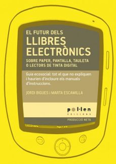 el futur dels llibres electronics-jordi bigues i balcells-marta escamilla-9788486469146