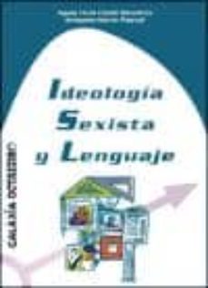 ideologia sexista y lenguaje-aguas vivas catala gonzalvez-enriqueta garcia pascual-9788488008046
