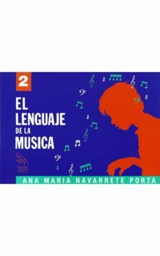 el lenguaje de la musica, nivel 2-ana maria navarrete porta-9788488389046