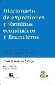 diccionario de expresiones y terminos economicos y financieros (e d. bilingue ingles-español, español-ingles)-juan ramon del pozo-9788488533746