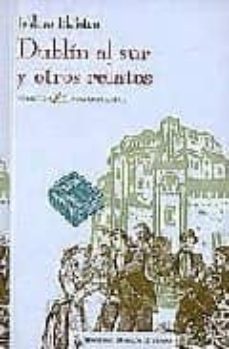 dublin al sur y otros relatos-9788489618046