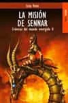 la mision de sennar: cronicas del mundo emergido ii-licia troisi-9788489624146
