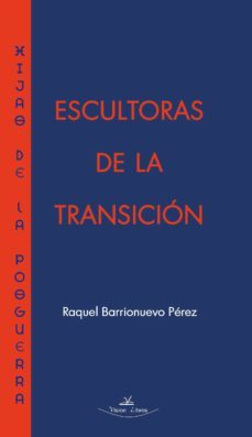 escultoras en su contexto: cuatro siglos ocho historias (siglo xv i al xix)-natividad barrionuevo perez-9788490111246