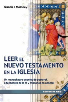 leer el nuevo testamento en la iglesia-francis j. moloney-9788490234846