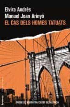 el cas dels homes tatuats-manel joan arinyo-elvira andres-9788490268346