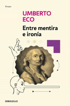 entre mentira e ironia-umberto eco-9788490325346