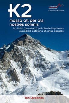 k2, massa alt per als nostres somnis-toni arbones petit-9788490341346