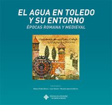el agua en toledo y su entorno-9788490443446