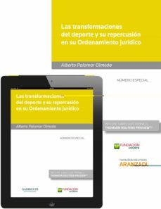 las transformaciones del deporte y su repercusion en su ordenacion juridico-9788490596746