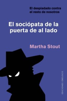 el sociópata de la puerta de al lado-martha stout-9788491114246