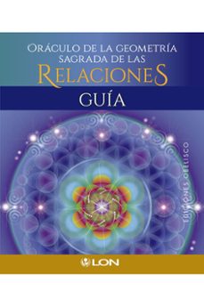 oraculo de la geomatria sagrada de las relaciones-lon art-9788491118046