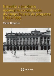 narrativa e imaxinario nacional na reconstrucion do campo literar io na posguerra (1936-1966)-9788491216346