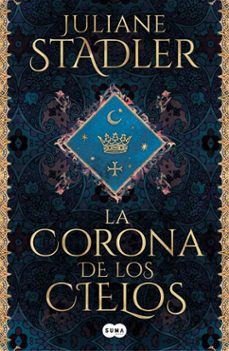 la corona de los cielos-juliane stadler-9788491295846