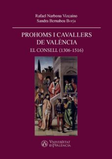 prohoms i cavallers de valència (ebook)-rafael narbona vizcaino-sandra bernabeu borja-9788491333746