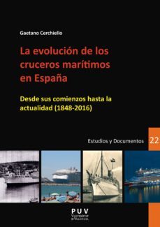 la evolucion de los cruceros maritimos en españa (ebook)-9788491341246