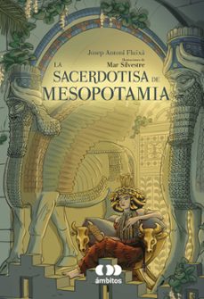 la sacerdotisa de mesopotamia-josep antoni fluixa-9788491425946