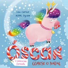 oscar o unicornio famento. comese o nadal-9788491454946
