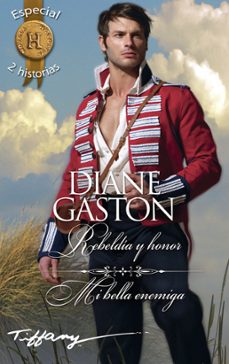 (pe) rebeldia y honor / mi bella enemiga-diane gaston-9788491708346