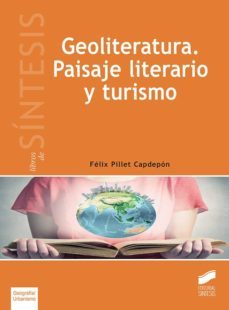 geoliteratura. paisaje literario y turismo-felix pillet capdepon-9788491710646