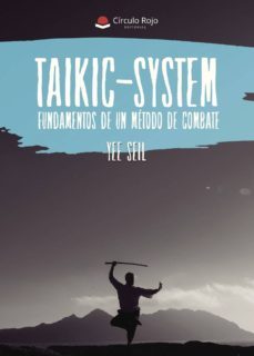 taikic-system, fundamentos de un metodo de combate-9788491752646