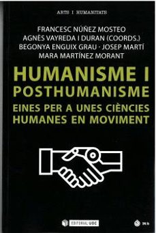 humanisme i posthumanisme-begoña enguix grau-9788491809746