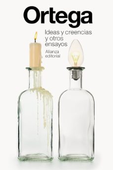 ideas y creencias y otros ensayos-jose ortega y gasset-9788491813446