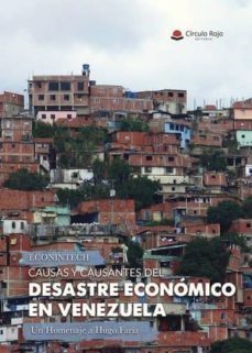 causas y causantes del desastre economico en venezuela. un homenaje a hugo faria (ebook)-9788491940746