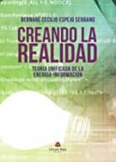 creando la realidad-bernabe cecilio espejo serrano-9788491942146