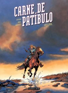 carne de patibulo integral-françois capuron-fred duval-fabrice jarzaguet-9788492444946