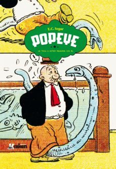 popeye: ¡le toca a usted pelearse con el!-e. c. segar-9788492534746