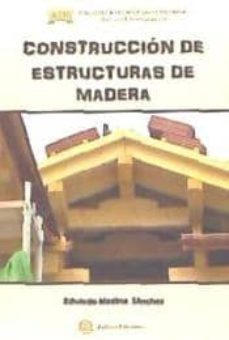 construccion de estructuras de madera-eduardo medina sanchez-9788492579846