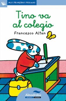 tino va al colegio (primeras paginas - lc: letra cursiva)-9788492702046