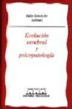 evolucion cerebral y psicopatologia-julio sanjuan arias-9788493091446