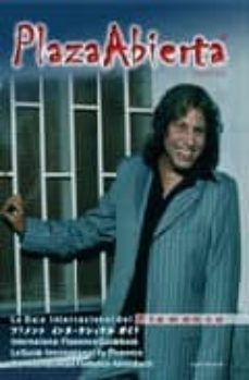plaza abierta 2005-2006: la guia internacional del flamenco-9788493385446