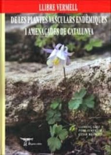 llibre vermell de les plantes endemiques amenaçades de catalunya-9788493440046