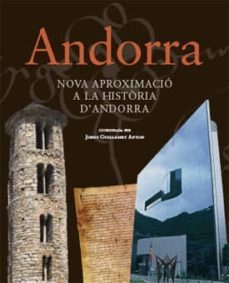 andorra: nova aproximacio a la historia d andorra-9788493622046