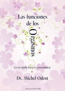 las funciones de los orgasmos-michel odent-9788493623746